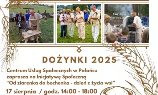Zdjęcie to plakat informacyjny o Dożynkach 2025. W górnej części plakatu znajdują się trzy mniejsze zdjęcia. Pierwsze pokazuje ludzi obsługujących drewniane urządzenie (prawdopodobnie do młócenia zboża), drugie przedstawia grupę osób w jasnych strojach z 
