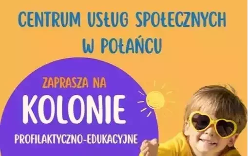 Zdjęcie do Ruszają zapisy na kolonie profilaktyczno-edukacyjne z CUS Połaniec