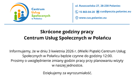 Ogłoszenie o skróconych godzinach pracy Centrum Usług Społecznych w Połańcu w dniu 3 kwietnia 2026 r.  Szczegóły wizualne i treść: Grafika ma białe tło z niebieskimi akcentami i czytelnym, czarnym tekstem.      Nagłówek:          Po lewej stronie znajduje