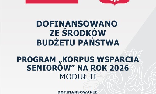 Grafika informacyjna dotycząca Programu „Korpus Wsparcia Seniorów” na rok 2026, Moduł II. Na plakacie znajduje się informacja: „Dofinansowano ze środków budżetu państwa”. Kwota dofinansowania wynosi 26 587,00 zł, całkowita wartość zadania to 33 233,75 zł. Data podpisania umowy: lipiec 2026. W górnej części grafiki umieszczono biało-czerwoną flagę oraz godło Rzeczypospolitej Polskiej.