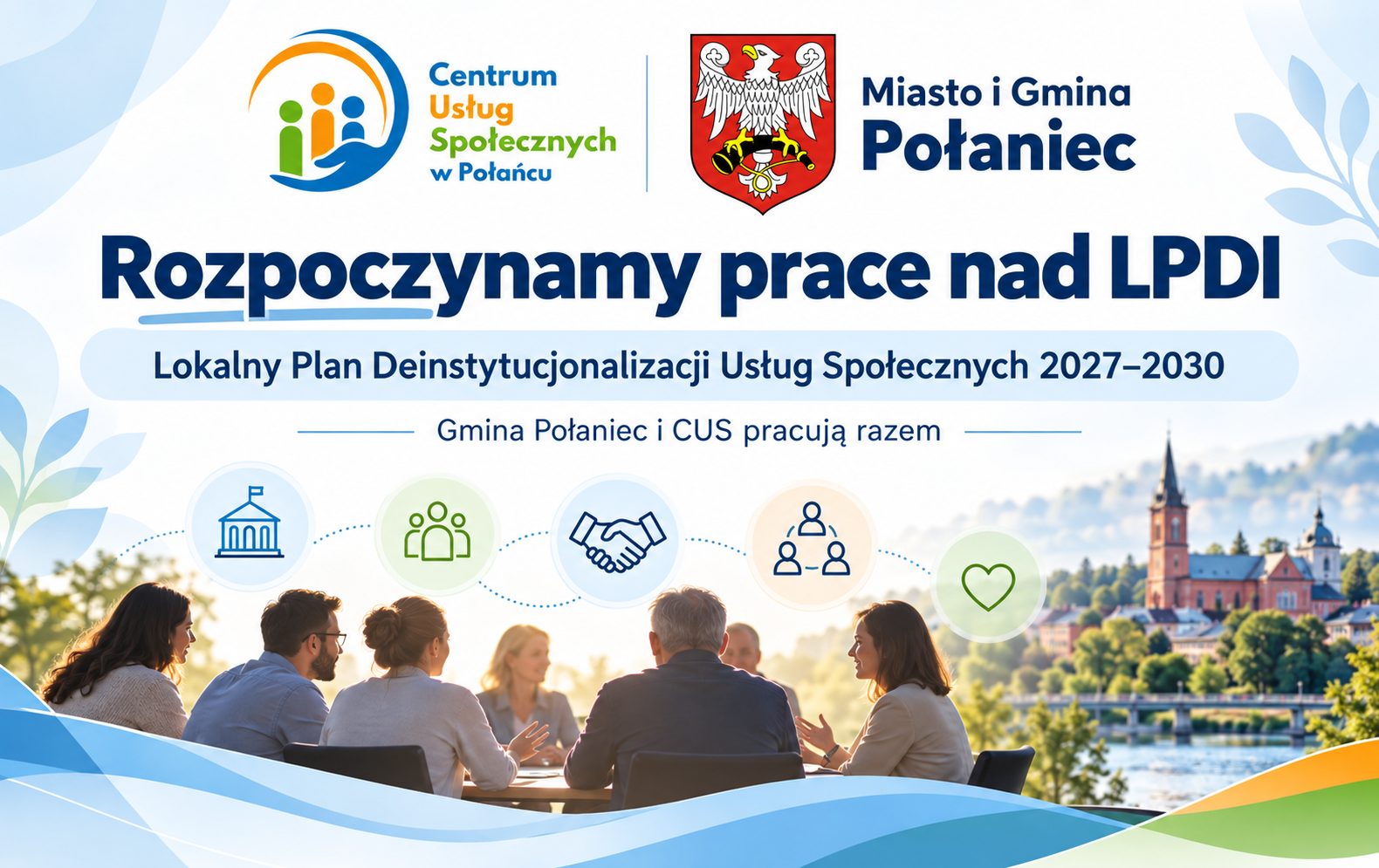 Zdjęcie do Gmina Połaniec i CUS rozpoczynają prace nad Lokalnym Planem Deinstytucjonalizacji Usług Społecznych